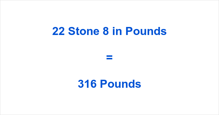 22 stone in pounds